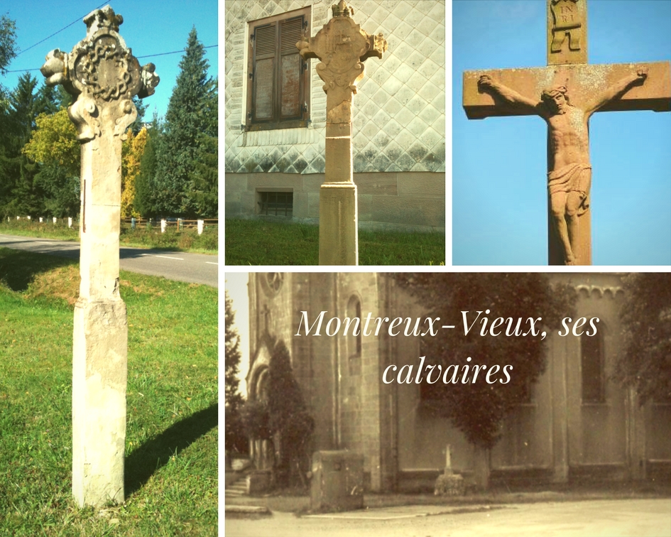 Les croix et calvaires de Montreux-Vieux.